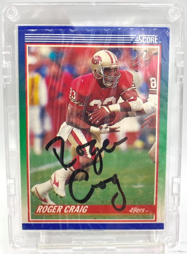 1990 Score Autographed Card #100 Roger Craig (3) 1990 Score Autographed Card #100 Roger Craig (3)