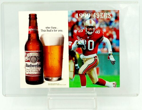 Vintage 1999 Budweiser NFL 49ers Schedule Jerry Rice ("Original Release-Not Folded or Creased") "Team: San Francisco Forty-Niners Jersey #80" ("In Hard-Clear Protective Sleeve") “Rare-Vintage” (1999) 